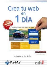 Libro CREA TU WEB EN 1 DIA de JESUS GARCIA FERNANDEZ