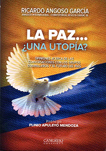 Libro LA PAZ UNA UTOPIA de RICARDO ANGOSO