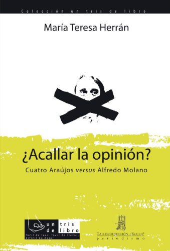 Libro ACALLAR LA OPINION de MARIA TERESA HERRAN