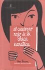 Libro El Cuaderno Rojo De La Chica Karateca