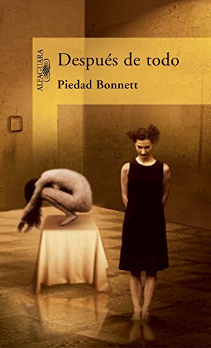 Libro DESPUES DE TODO de PIEDAD BONNETT