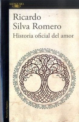 Libro HISTORIA OFICIAL DEL AMOR de RICARDO SILVA ROMERO