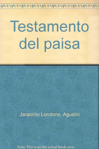 Libro TESTAMENTO DEL PAISA de AGUSTIN JARAMILLO LONDONO