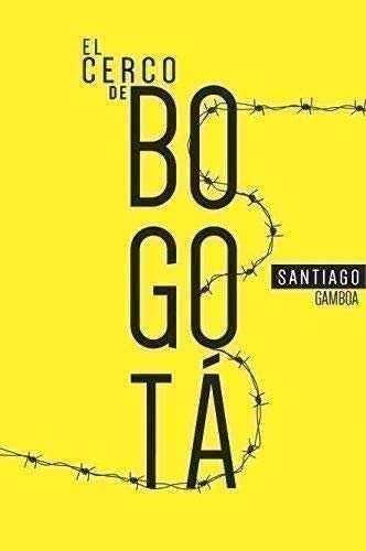 Libro El Cerco De Bogota