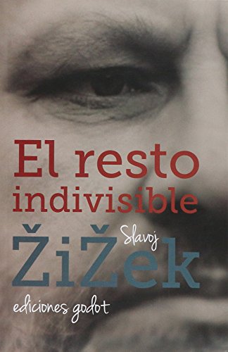 Libro EL RESTO INDIVISIBLE de SLAVOJ ZIZEK
