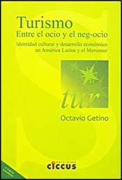 Libro TURISMO ENTRE EL OCIO Y EL NEGOCIO de OCTAVIO GETINO