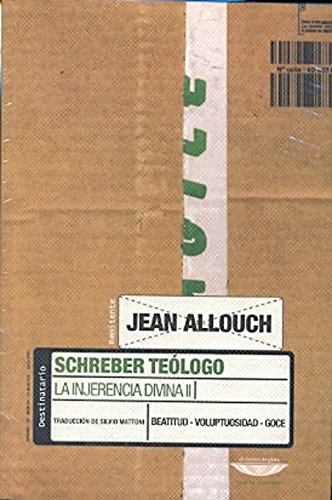 Libro SCHREBER TEOLOGO LA INJERENCIA DIVINA II de JEAN ALLOUCH