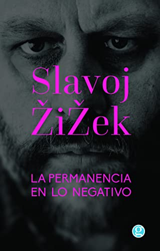 Libro LA PERMANENCIA EN LO NEGATIVO de SLAVOJ ZIZEK