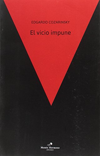Libro EL VICIO IMPUNE de EDGARDO COZARINSKY