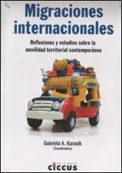 Libro MIGRACIONES INTERNACIONALES de GABRIELA A KARASIK