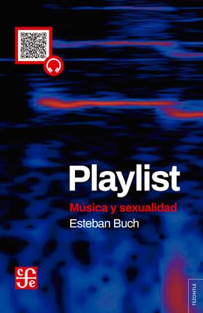 Libro PLAYLIST MUSICA Y SEXUALIDAD de ESTEBAN BUCH