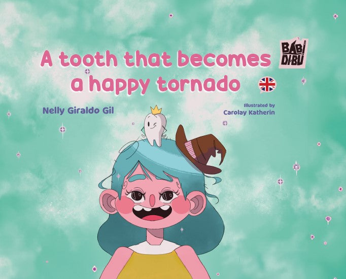 Libro A Tooth That Becomes A Happy Tornado