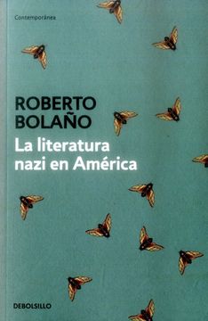 Libro LA LITERATURA NAZI EN AMERICA de ROBERTO BOLA?O