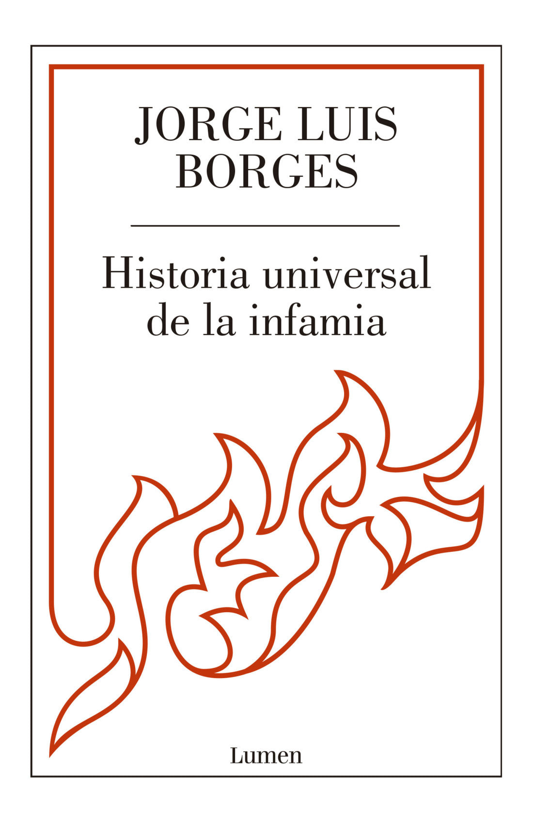 Libro HISTORIA UNIVERSAL DE LA INFAMIA de JORGE LUIS BORGES