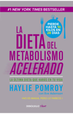 Libro LA DIETA DEL METABOLISMO ACELERADO de HAYLIE POMROY