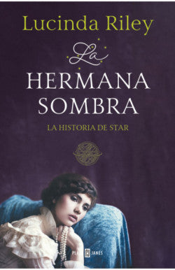 Libro LA HERMANA SOMBRA LA HISTORIA DE STAR de LUCINDA RILAY