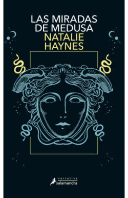 Libro LAS MIRADAS DE MEDUSA de NATALIE HAYNES