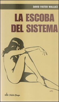 Libro La Escoba Del Sistema