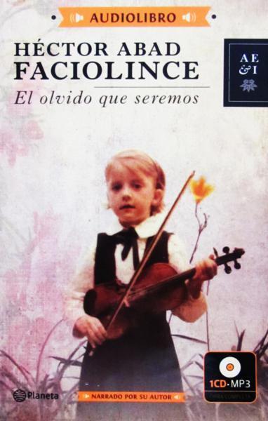 Libro El Olvido Que Seremos Audiolibro