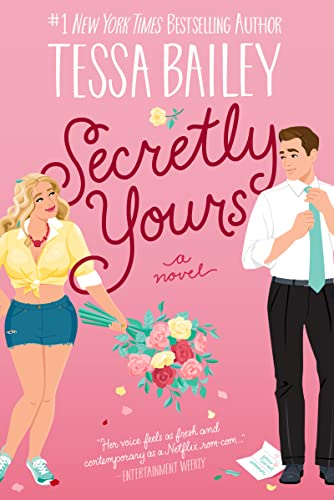 Libro SECRETLY YOURS de TESSA BAILEY