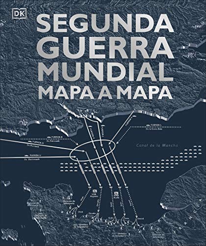Libro SEGUNDA GUERRA MUNDIAL MAPA A MAPA de AAVV