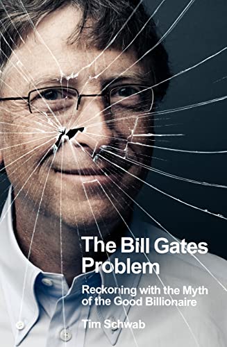 Libro THE BILL GATES PROBLEM de TIM SCHWAD