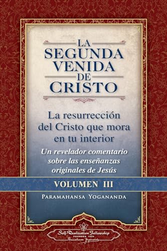 Libro LA SEGUNDA VENIDA DE CRISTO VOL 3 de PARAMAHANSA YOGANANDA