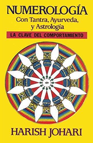 Libro NUMEROLOGIA CON TANTRA AYURVEDA Y ASTROLOGIA de HARISH JOHARI