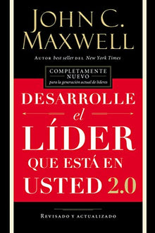 Libro DESARROLLE EL LIDER QUE ESTA EN USTED 2.0 de JOHN C MAXWELL