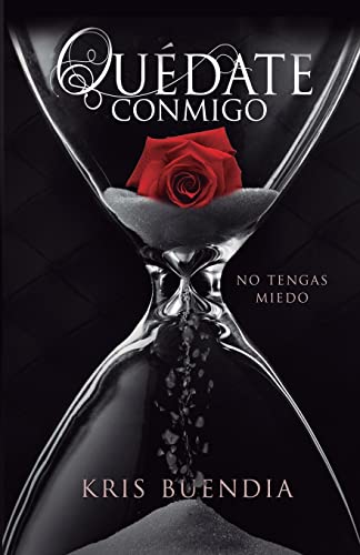 Libro QUEDATE CONMIGO I NO TENGAS MIEDO de KRIS BUENDIA