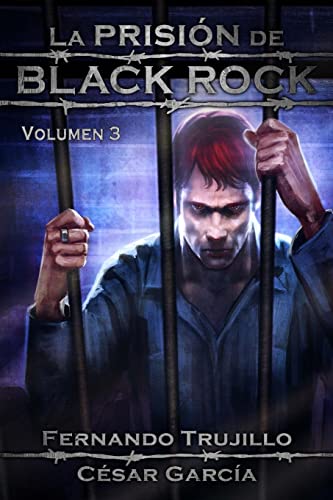 Libro LA PRISION DE BLACK ROCK VOL 3 de FERNANDO TRUJILLO