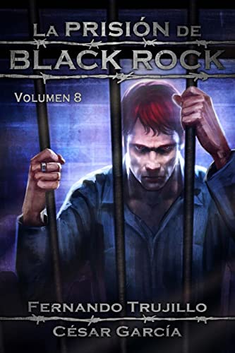 Libro LA PRISION DE BLACK ROCK VOL 8 de FERNANDO TRUJILLO