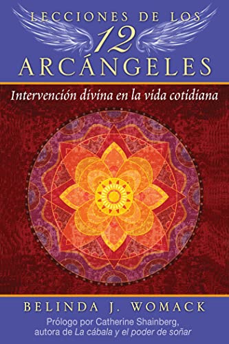 Libro LECCIONES DE LOS 12 ARCANGELES de BELINDA J WOMACK