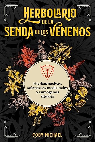 Libro HERBOLARIO DE LA SENDA DE LOS VENENOS de COBY MICHAEL