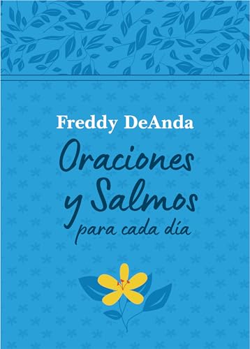 Libro ORACIONES Y SALMOS PARA CADA DIA de FREDDY DEANDA