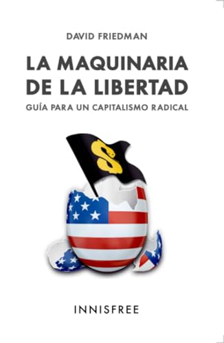 Libro LA MAQUINARIA DE LA LIBERTAD de DAVID FRIEDMAN