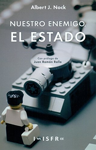 Libro NUESTRO ENEMIGO EL ESTADO de ALBERT J NOCK