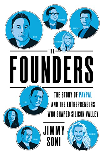 Libro THE FOUNDERS THE STORY OF PAYPAL AND THE ENTREPRENEURS WHO SHAPED SILICON VALLEY de JIMMY SONI