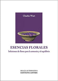 Libro ESENCIAS FLORALES de CHARLES WART