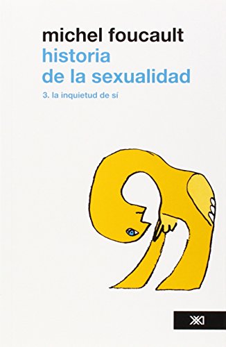 Libro HISTORIA DE LA SEXUALIDAD 3 LA INQUIETUD DE SI de MICHEL FOUCAULT