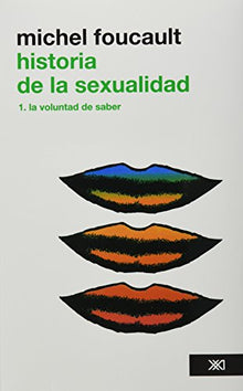 Libro HISTORIA DE LA SEXUALIDAD 1 LA VOLUNTAD de MICHEL FOUCAULT