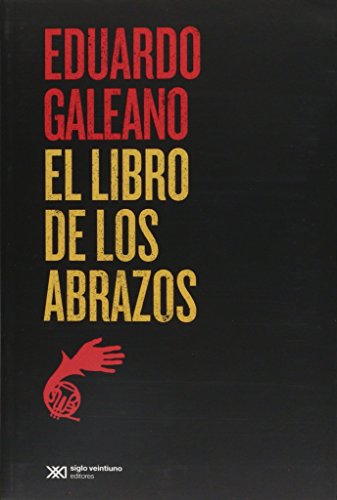 Libro EL LIBRO DE LOS ABRAZOS de EDUARDO GALEANO