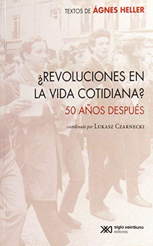 Libro Revoluciones En La Vida Cotidiana 50 Años Despues