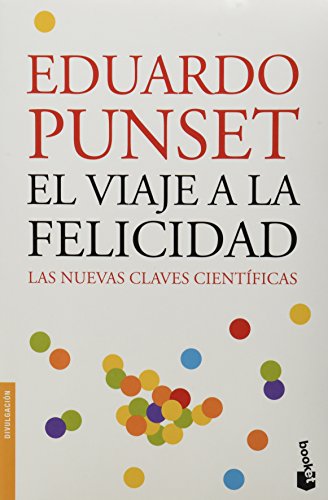 Libro EL VIAJE A LA FELICIDAD de EDUARDO PUNSET