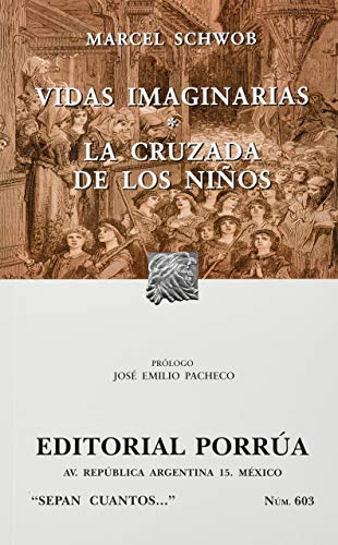 Libro VIDAS IMAGINARIAS LA CRUZADA DE LOS NINOS de MARCEL SCHWOB