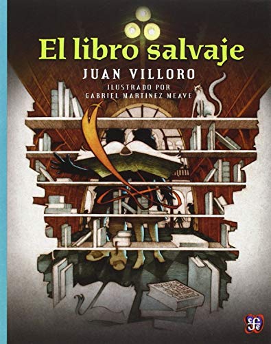 Libro EL LIBRO SALVAJE de JUAN VILLORO