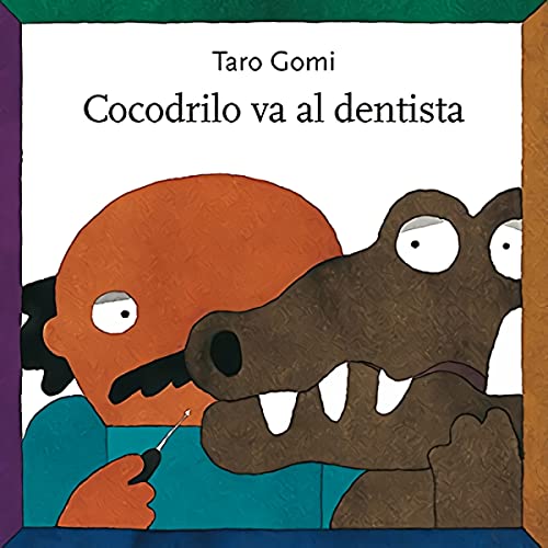 Libro COCODRILO VA AL DENTISTA de TARO GOMI