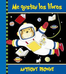 Libro ME GUSTAN LOS LIBROS de ANTHONY BROWNE