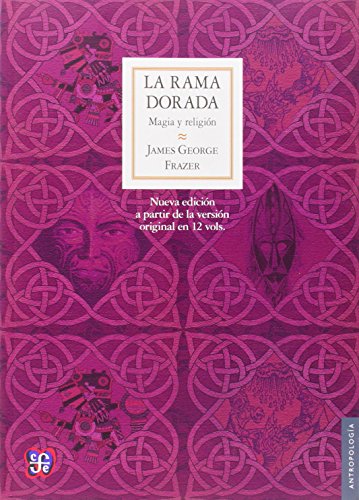 Libro LA RAMA DORADA de JAMES GEORGE FRAZER