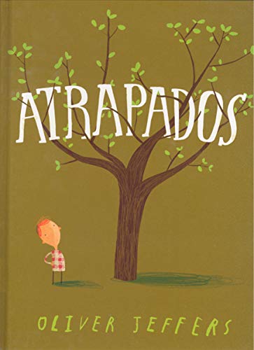 Libro ATRAPADOS de OLIVER JEFFERS